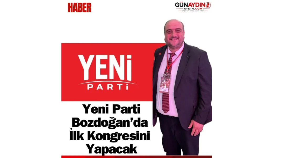 Yeni parti bozdoğan'da ilk kongresini yapacak